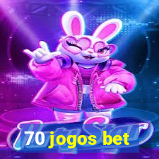 70 jogos bet